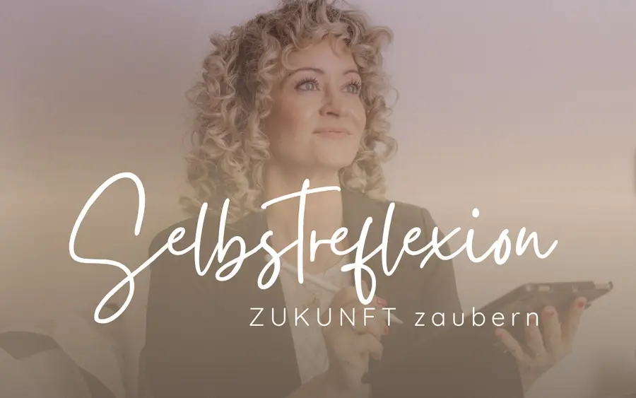 MutMentorin Zukunft zaubern - Selbstreflexion